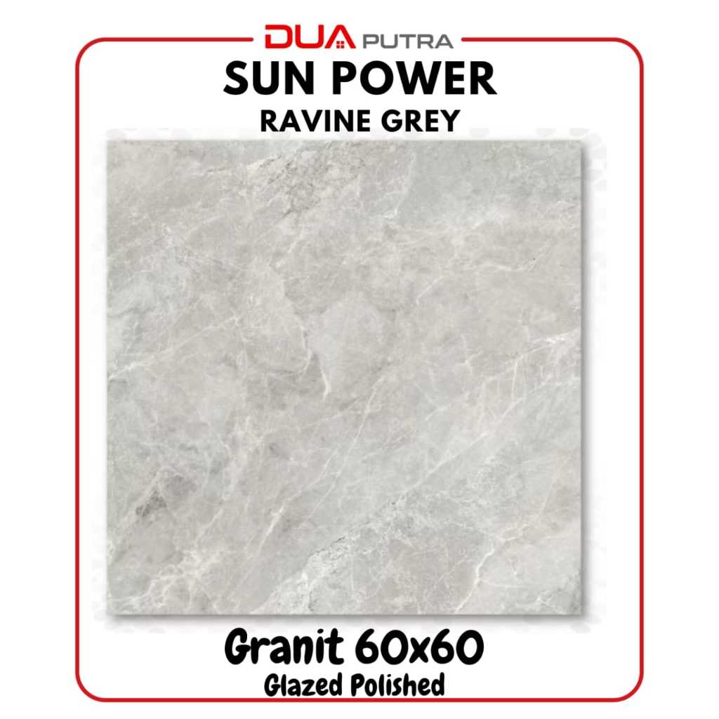 GRANIT SUN POWER RAVINE GREY / GRANIT 60 X 60 GLOSSY / GLASS POLISH / GRANIT LANTAI / MEJA DAPUR