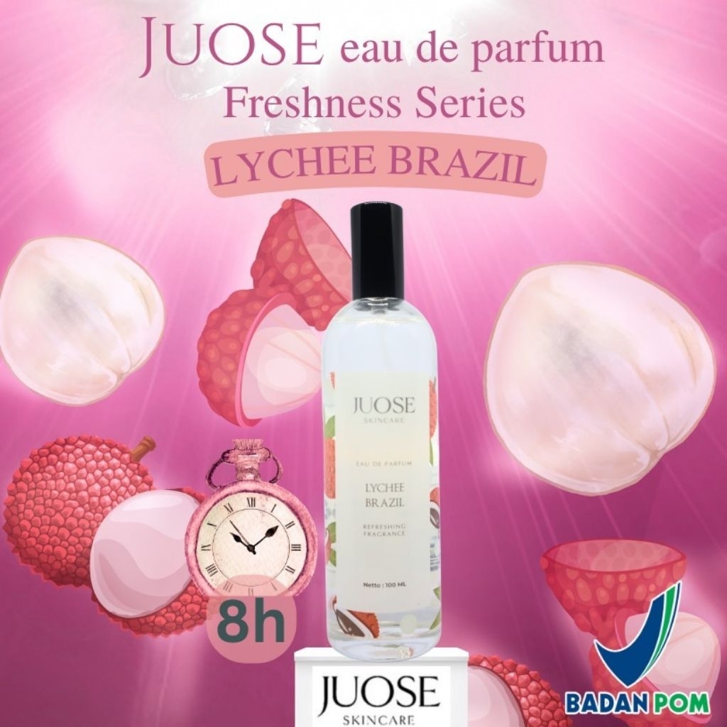 [BPOM] Juose Skincare Eau De Perfume Lychee Brazil 100 ML Parfum Unisex Premium Tahan Lama Seharian