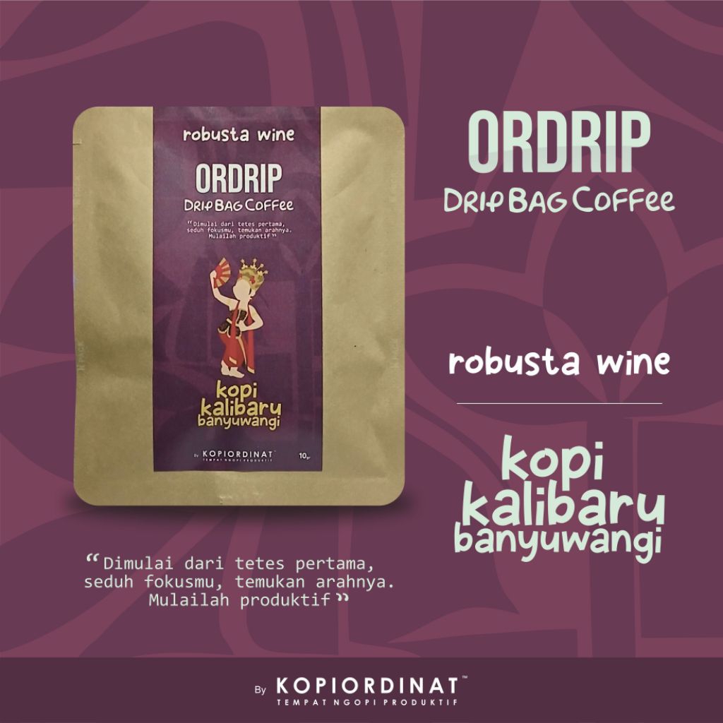 

Kopi Drip Bag Ordrip - Kopi Sachet Robusta Wine Kalibaru Banyuwangi