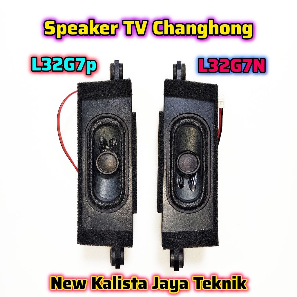 SPEAKER TV CHANGHONG L 32G7N ORIGINAL BAWAAN TV SPEKER TV 32G7 SPEAKER CHANGHONG 32G7N SPEAKER TV LE