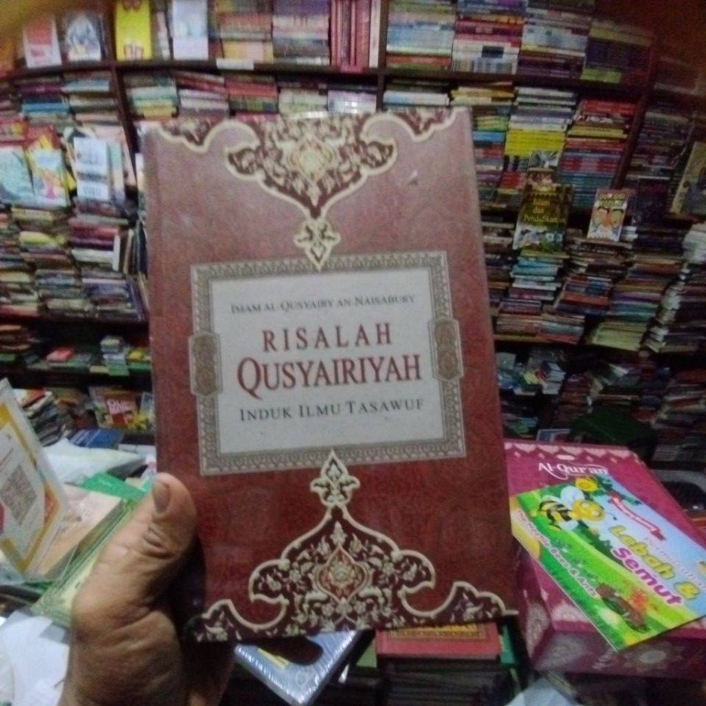 Buku Risalah Qusyairiyah: Induk Ilmu Tasawuf Hc Imam Al Qusyairy /Risalah gusti ORIGINAL