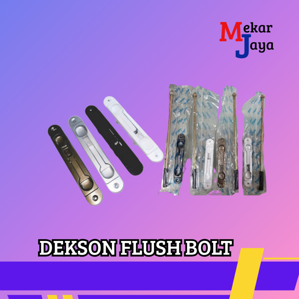 DEKSON FLUSH BOLT/ GRENDEL TANAM ALUMUNIUM