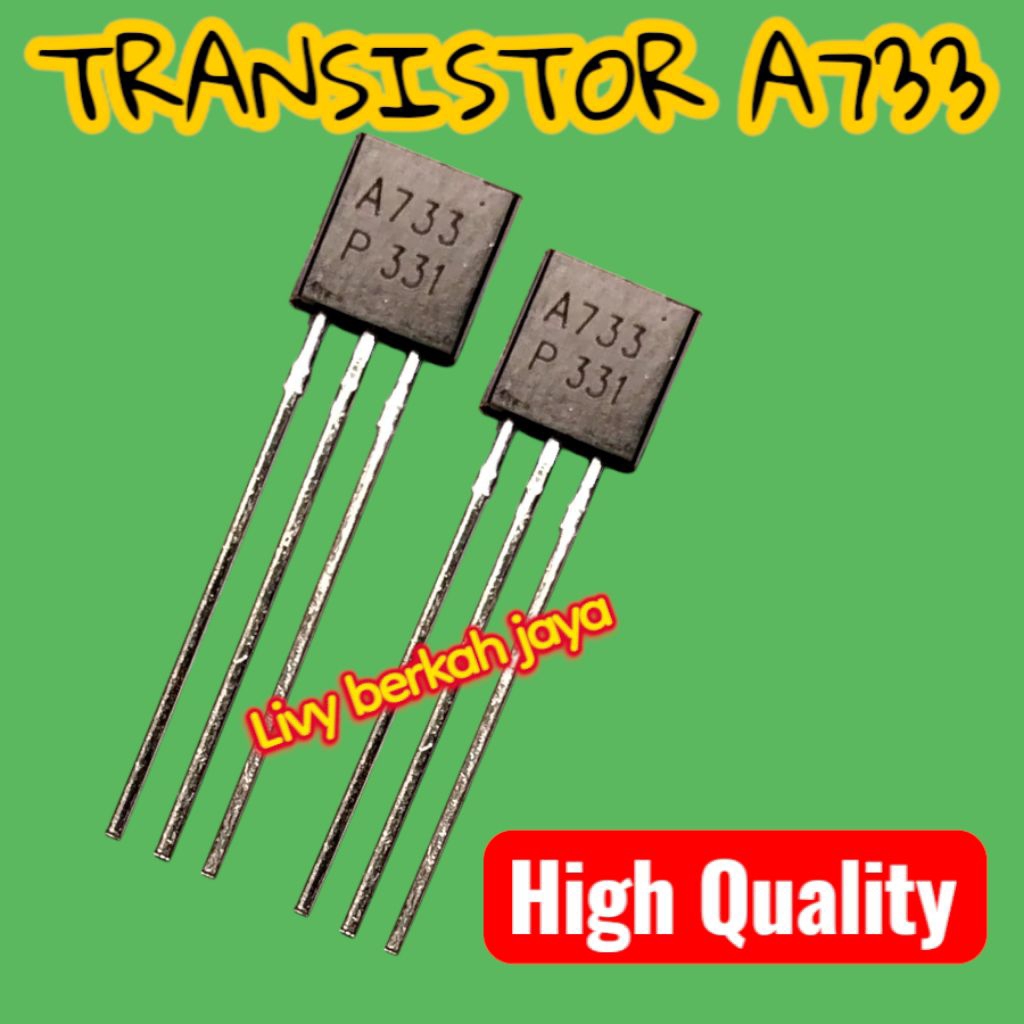 Transistor A 733 / TR A733 kaki besi Original