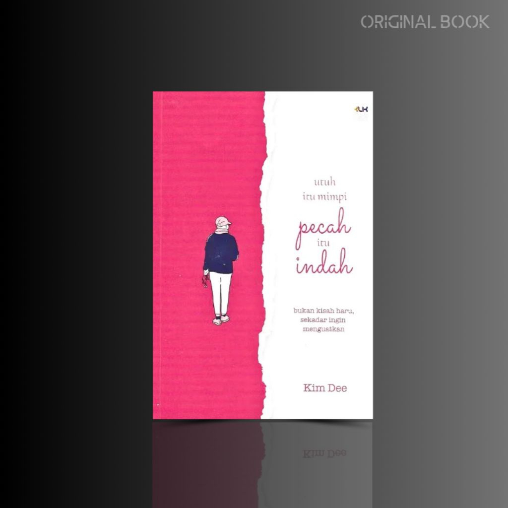 Buku Utuh Itu Mimpi, Pecah Itu Indah