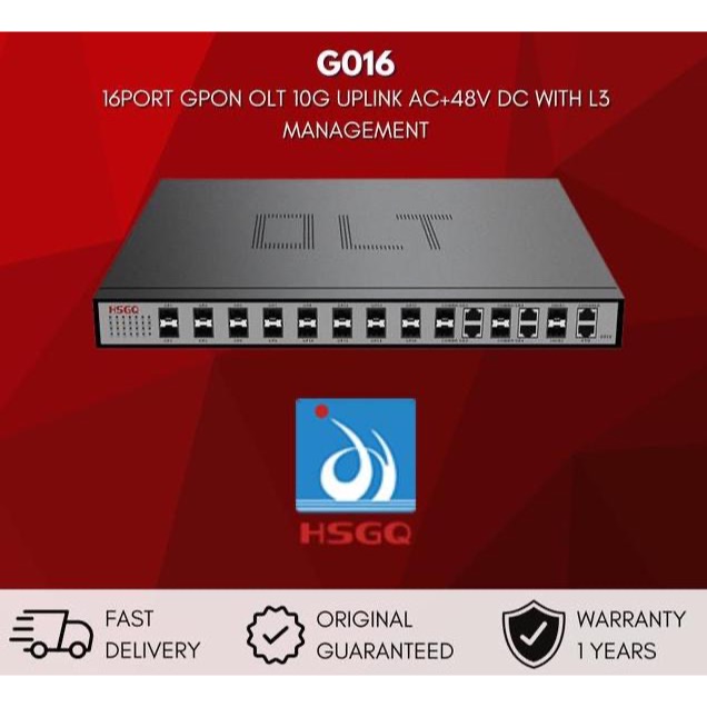 OLT GPON HSGQ-G0016ID / G016ID / G16ID SFP Slots16*10G SFP+Uplink Slot Power AC+DC 48V