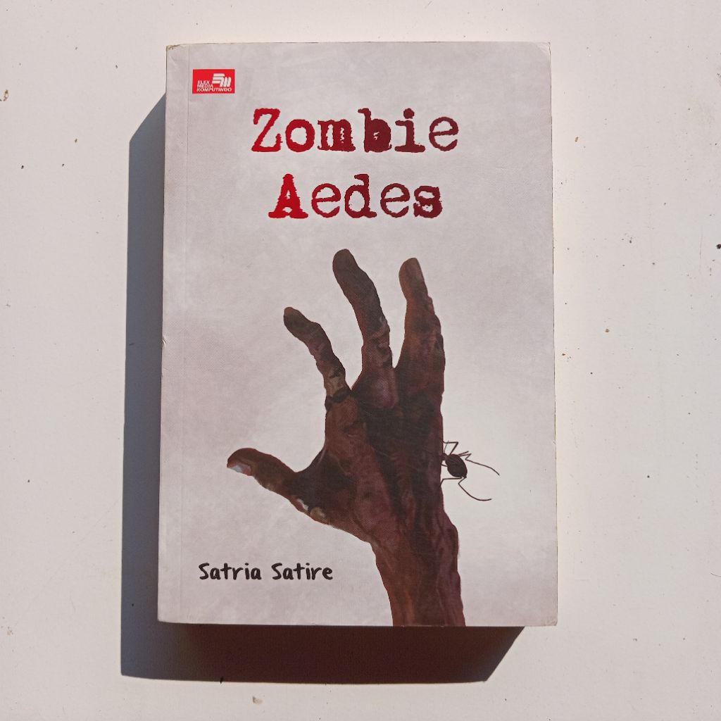 Satria Satire - Zombie Aedes (Novel Preloved)