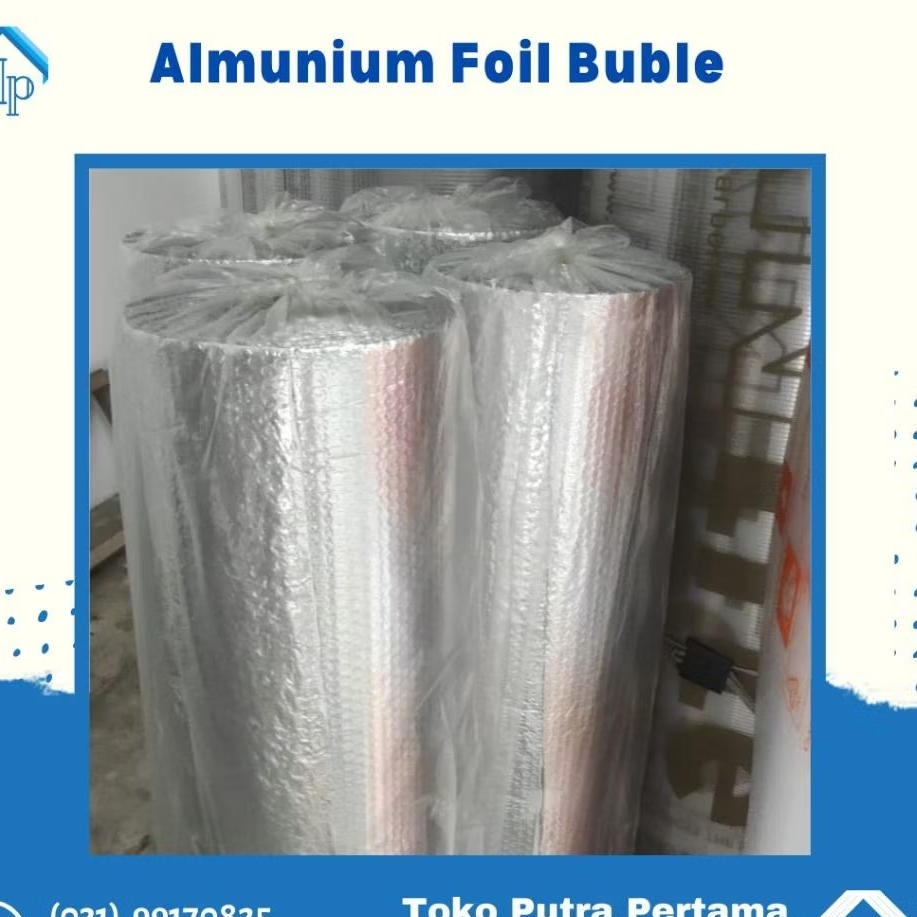 Buble Foil Almunium 4mm 25 mtr Peredam panas