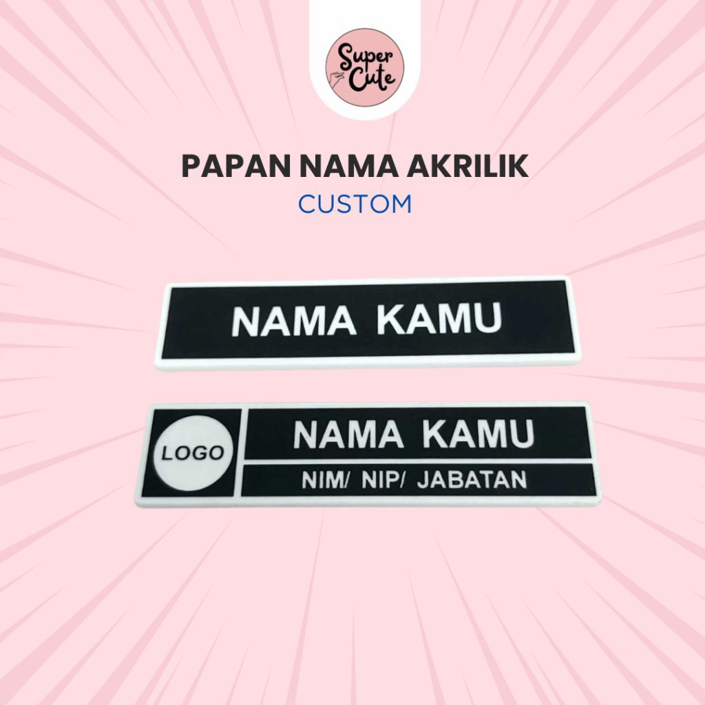 

SuperCute Papan Nama Custom Cocok Untuk Hadiah Souvenir Hampers Marchendise