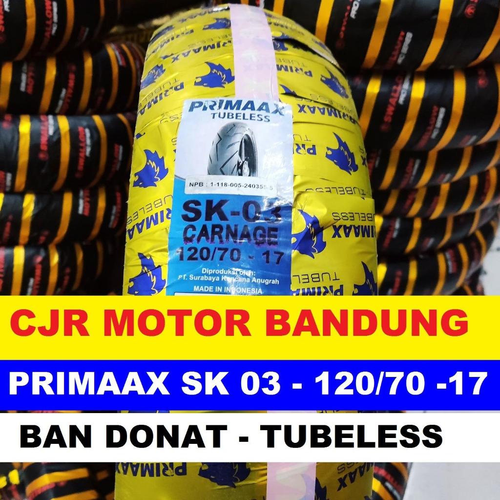 BAN DONAT PRIMAAX SK 03 PRIMAX SK03 120/70 RING 17 BAN TUBELESS HARIAN SEGALA CUACA MOTOR CBR Vixion