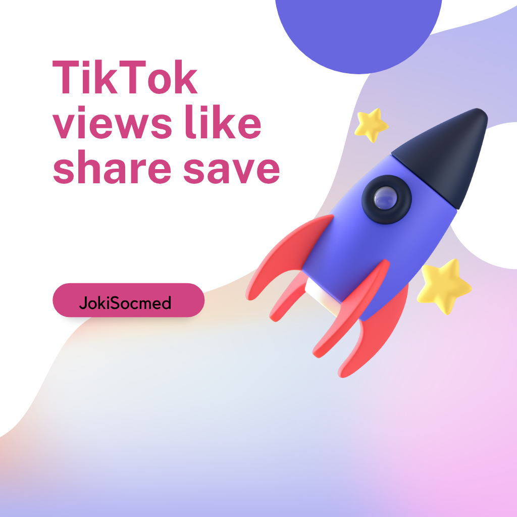 Tiktok views like share save