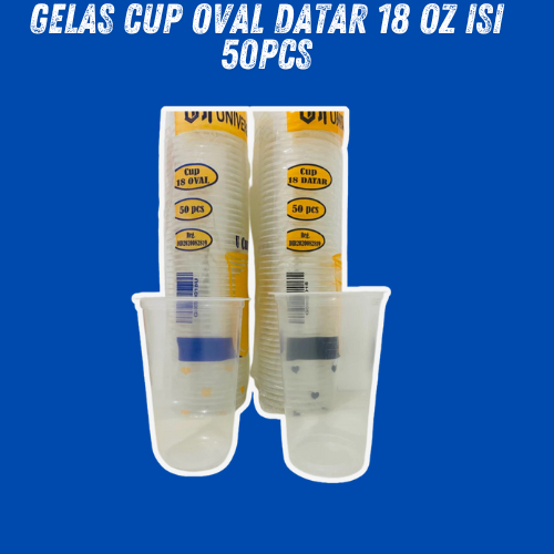 Gelas Cup 18oz Oval / 18oz Datar Isi 50 Pcs