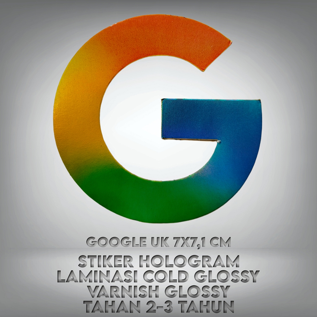 

sticker hologram"GOOGLE LOGO" laminasi glossy plus varnish tahan 2-3 tahun premium