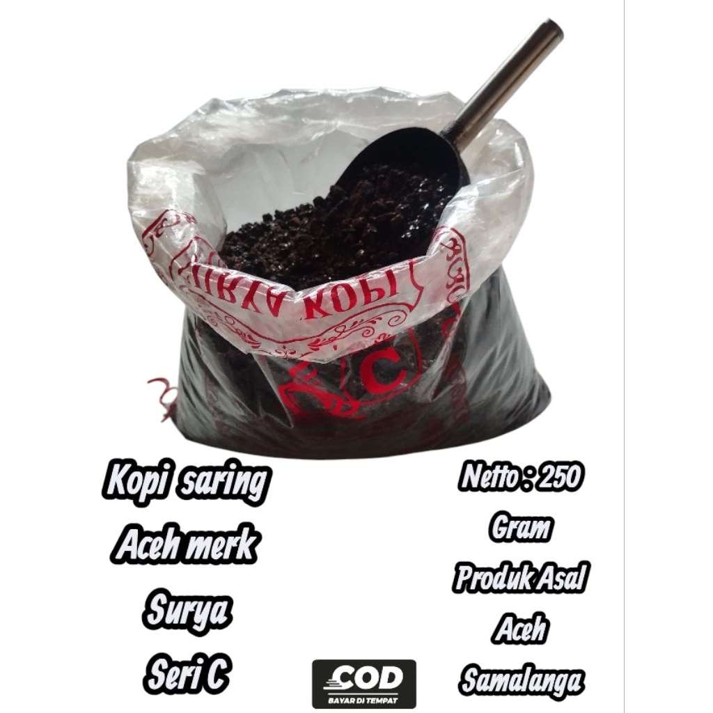 

250 gram Kopi Saring/Kasar Aceh Merk Surya Kopi Seri C