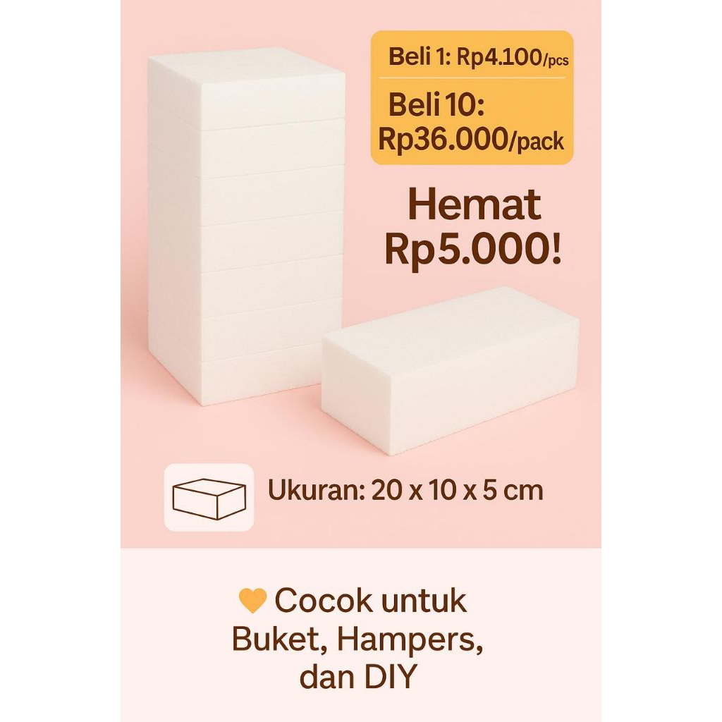 

Busa Styrofoam 20x10x5 – Isi 10 pcs (Cuma 3.600an/pcs) | Cocok Untuk Buket & Kerajinan