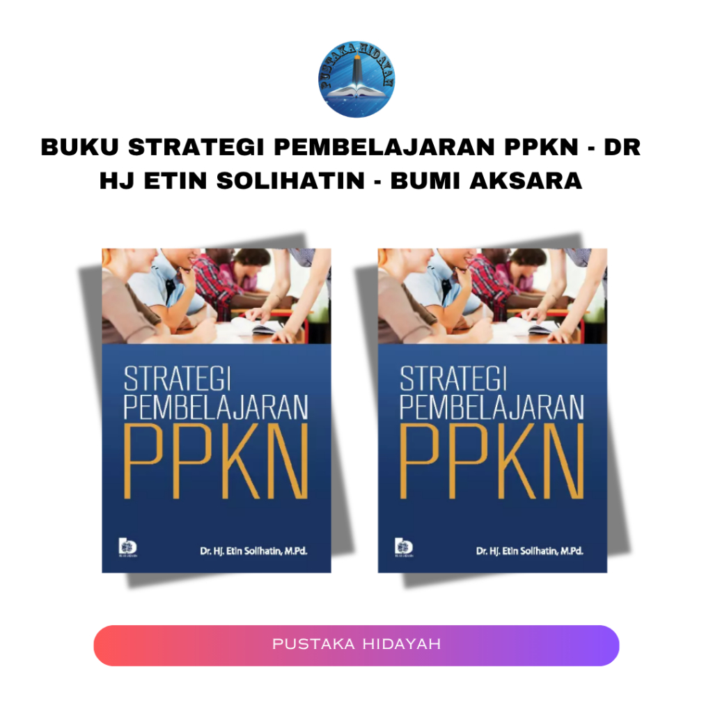 Buku Strategi Pembelajaran PPKN - Dr Hj Etin Solihatin - Bumi Aksara