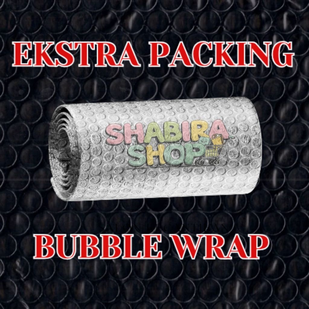 

EXTRA PACKING BUBBLE WRAP