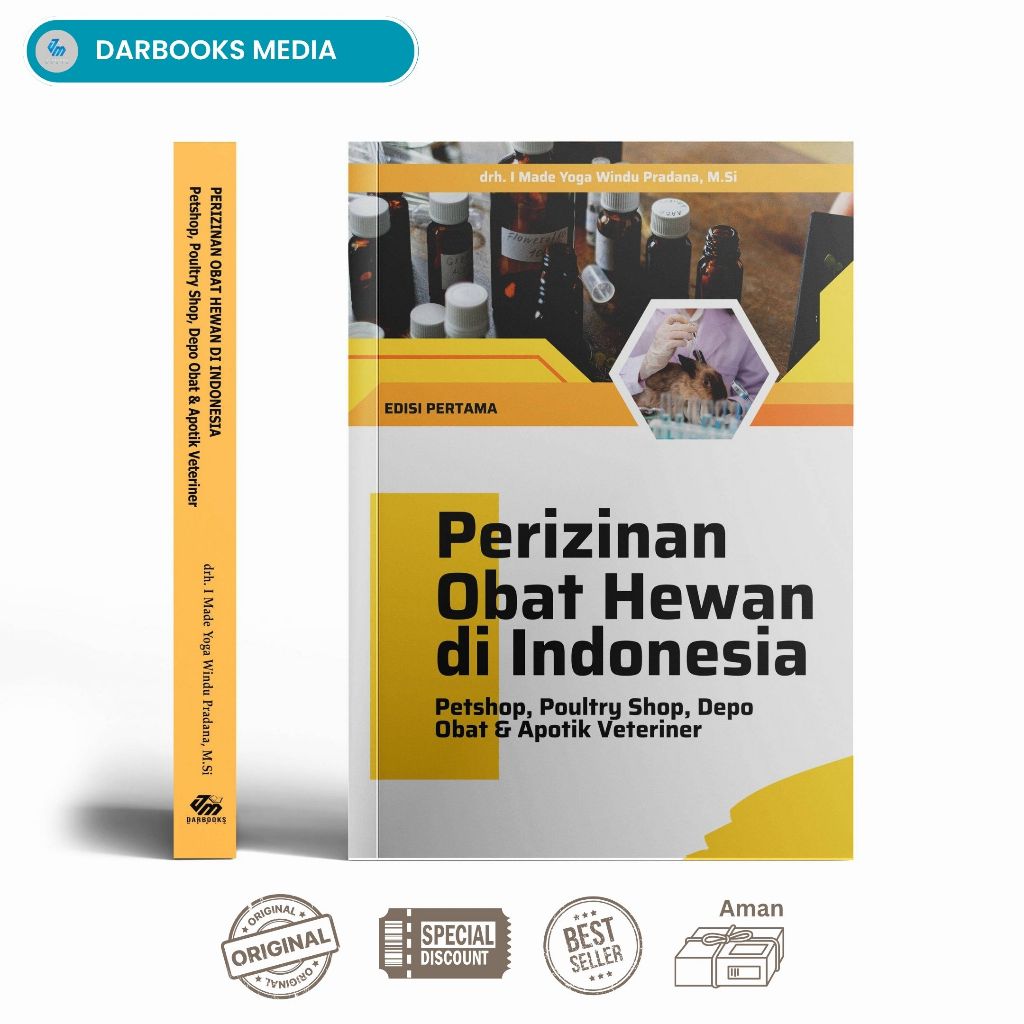Buku Perizinan Obat Hewan Di Indonesia : Petshop, Poultry Shop, Depo Obat & Apotik Veteriner
