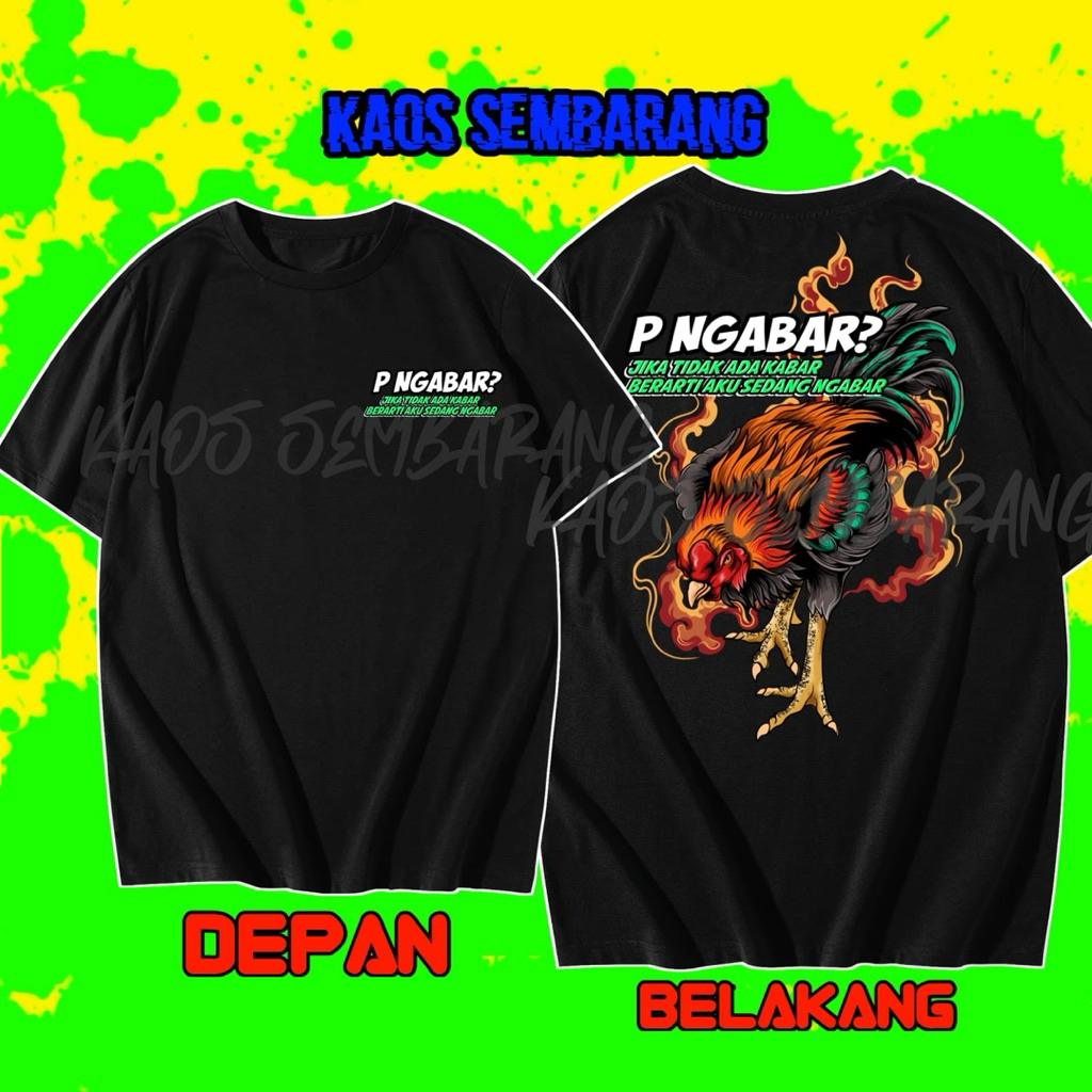 KAOS P NGABAR KALO AKU GA ADA KABAR BERARTI LAGI NGABAR*Free Stiker-kaos Murah-Kaos Ketce