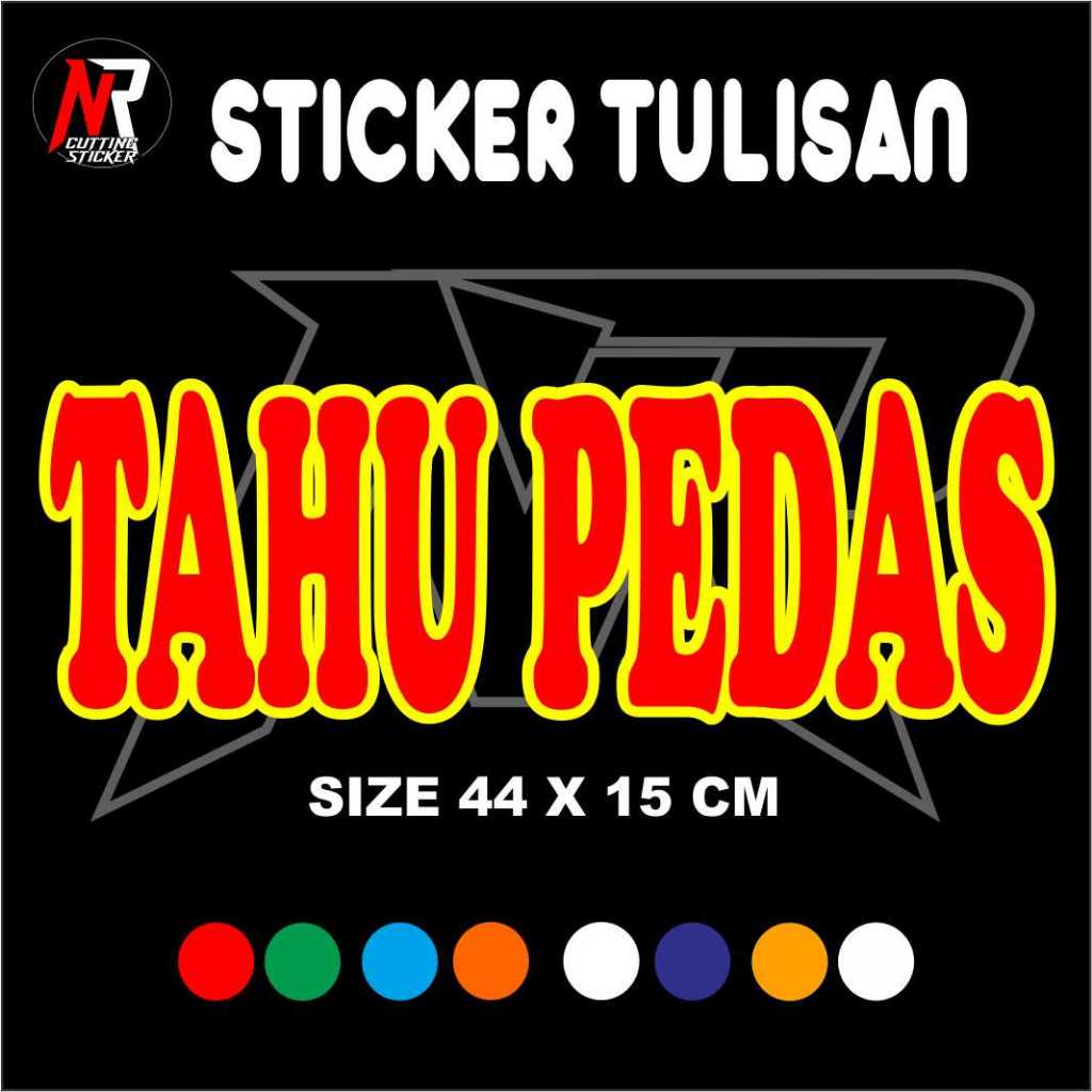 

STICKER CUTTING TULISAN TAHU PEDAS STICKER HURUF DOBEL STICKER TULISAN UNTUK NAMA JUALAN