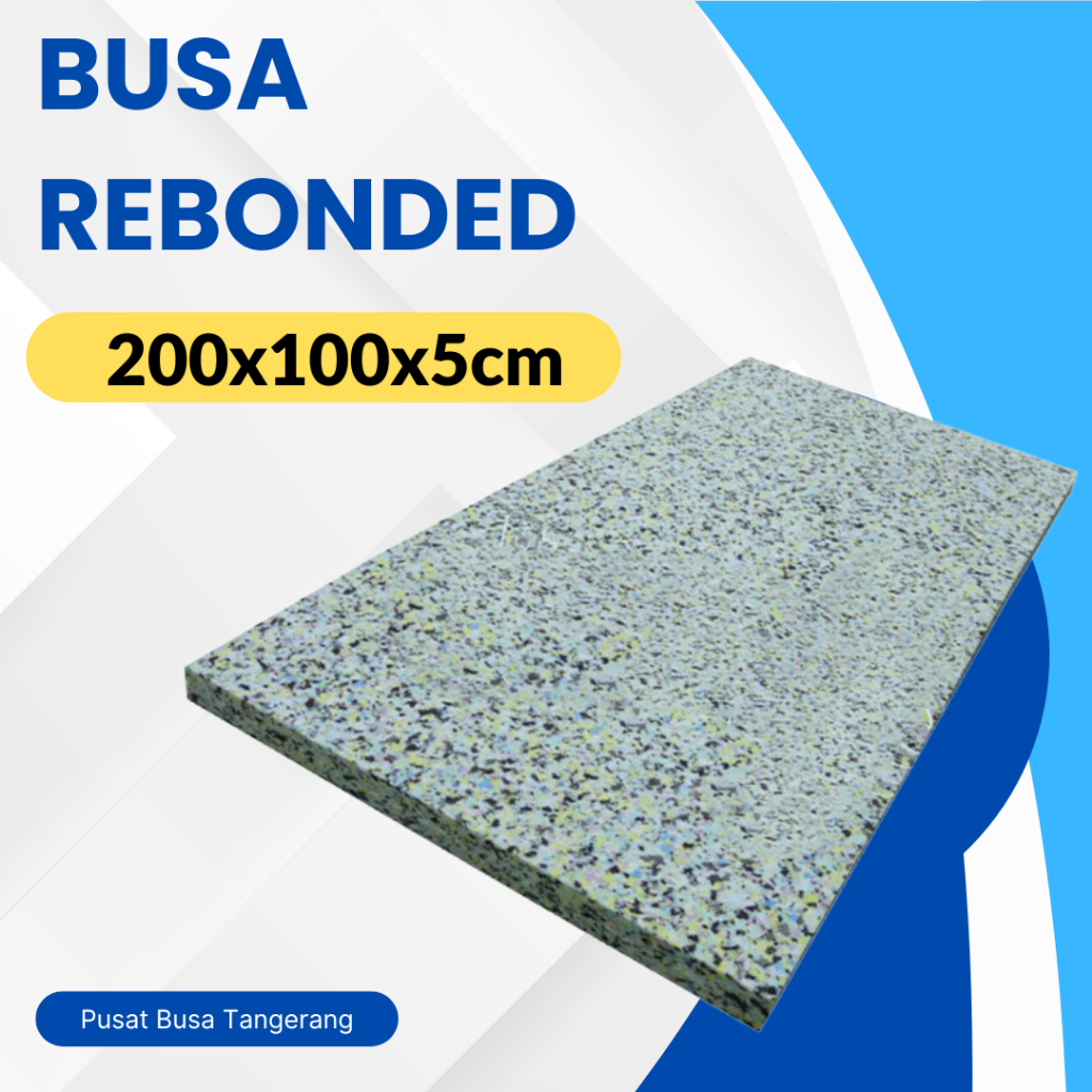 Busa Lembaran Rebonded - Busa Rebonded Kasur Matras Peredam Suara Ruangan