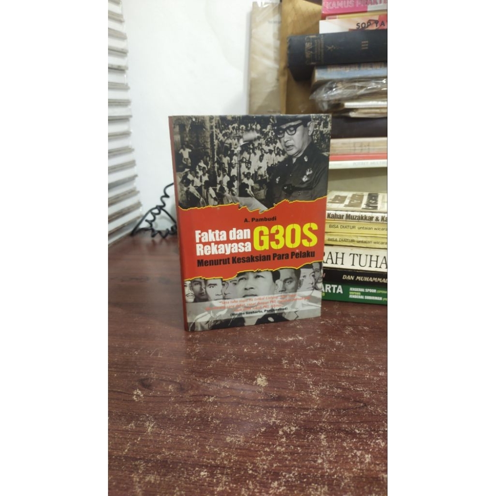 fakta dan rekayasa G30S menurut kesaksian para pelaku