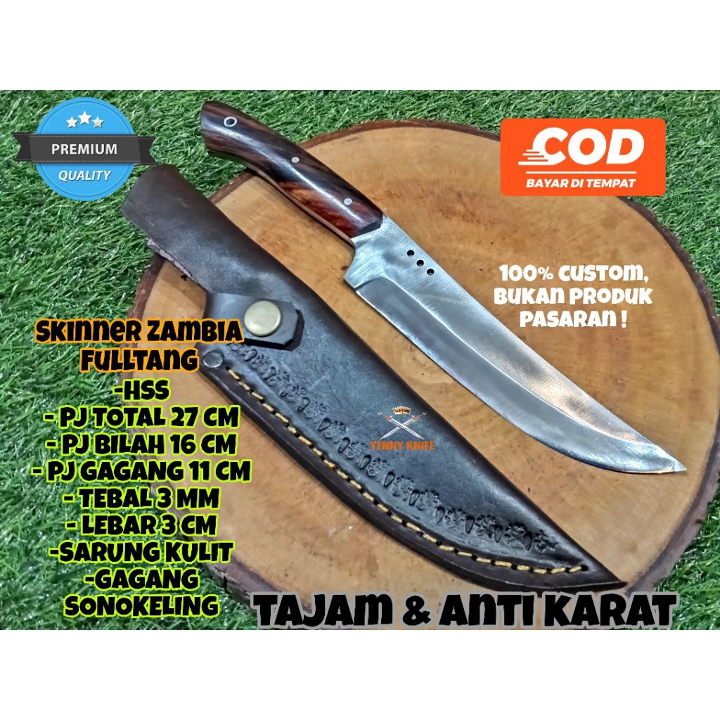 Pisau Skinner Zambia HSS Fulltang / Pisau Seset HSS / Pisau Buscraft / Pisau Sembelih / Pisau Dapur 