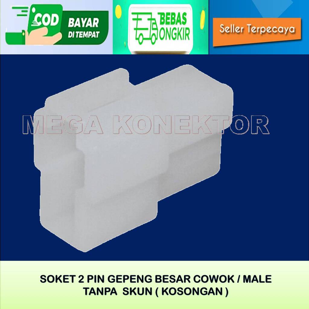 SOKET KABEL MOTOR 2 PIN BESAR MALE KOSONGAN -SOKET –SOKET KABEL–2 PIN- SOKET–SOKET 2 PIN BESAR NYLON