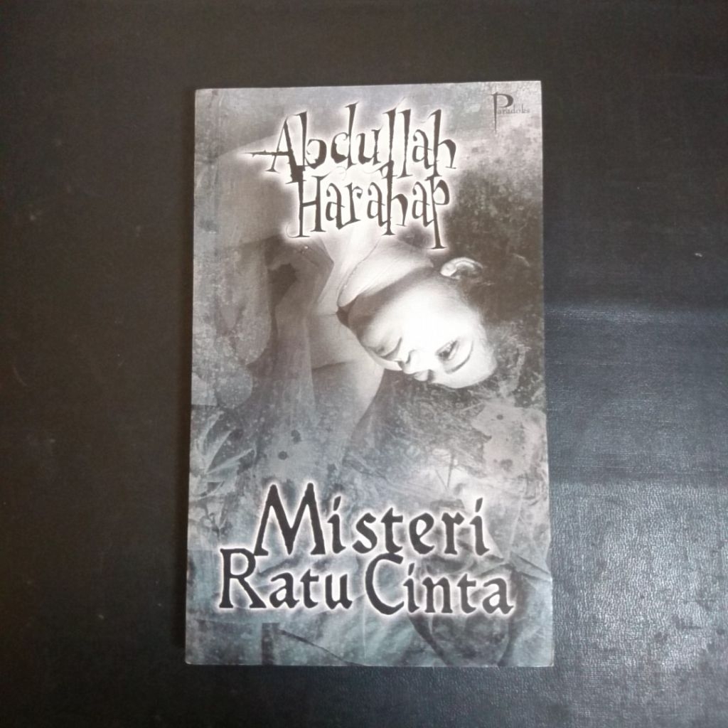 Misteri Ratu Cinta - Abdullah Harahap