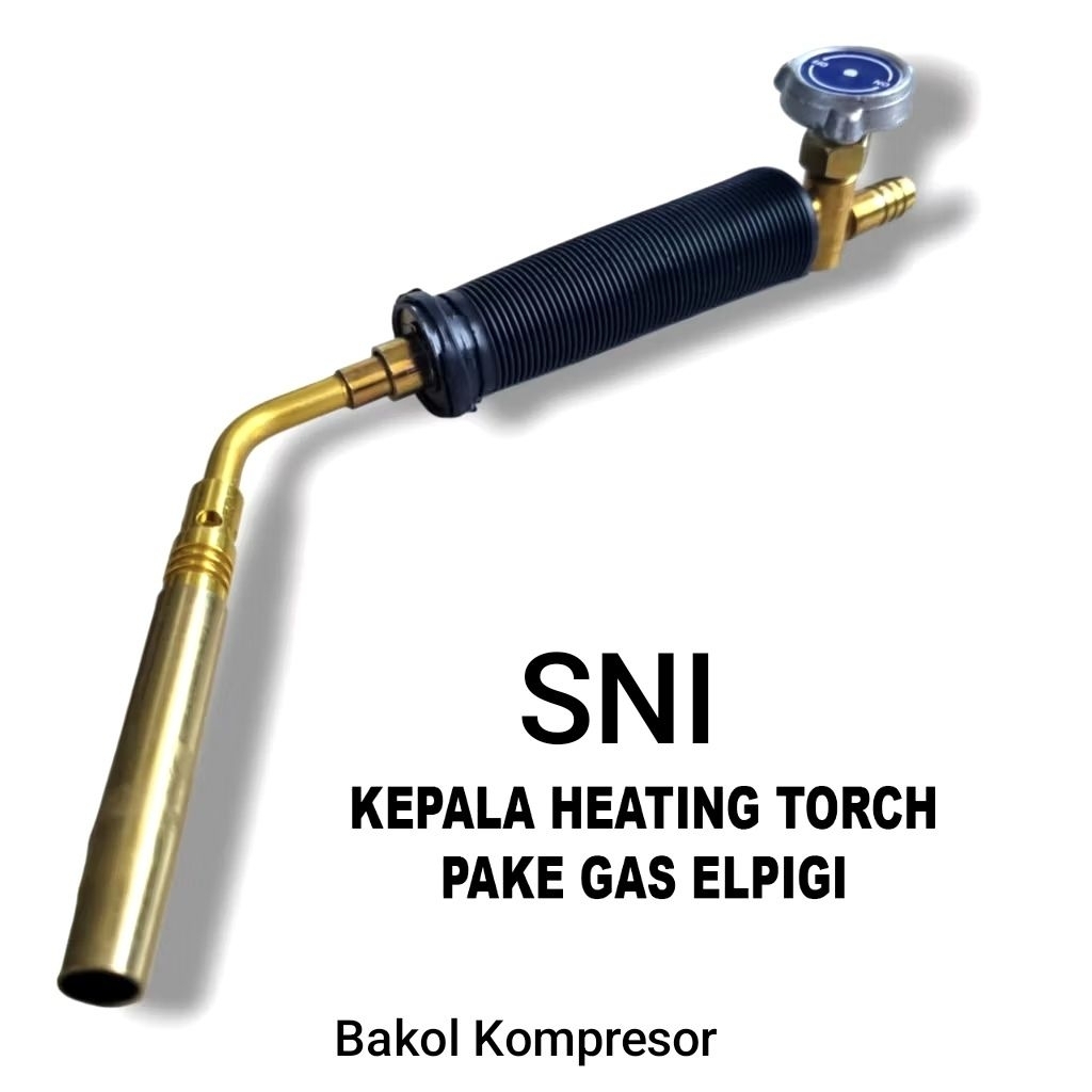 KEPALA LAS GAS LPG / BLENDER LAS LPG / ALAT LAS GAS LPG / KEPALA HEATING TORCH MANUAL