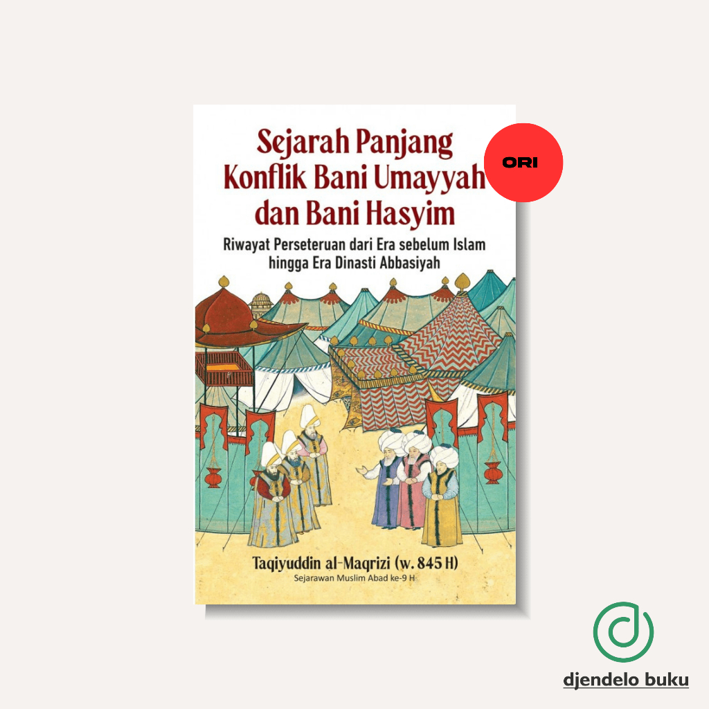 Buku Sejarah Panjang Konflik Bani Umayyah dan Bani Hasyim