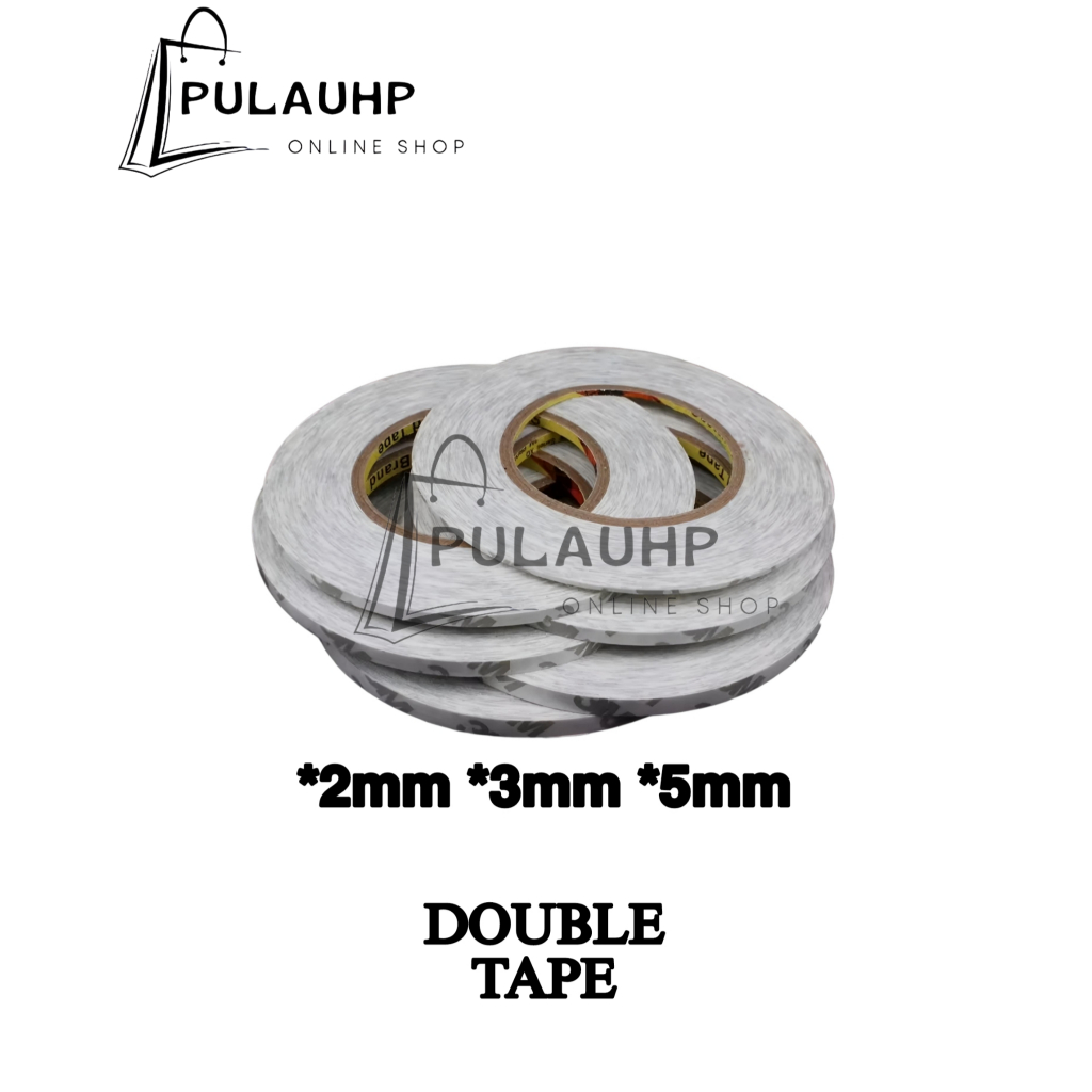 

PULAUHP _ DOUBLE TAPE ALL TYPE