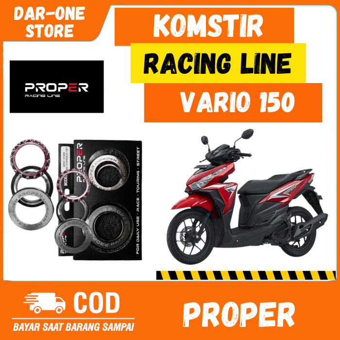 KOMSTIR PROPER RACING BALL RACE HONDA VARIO 150 ORIGINAL PROPER