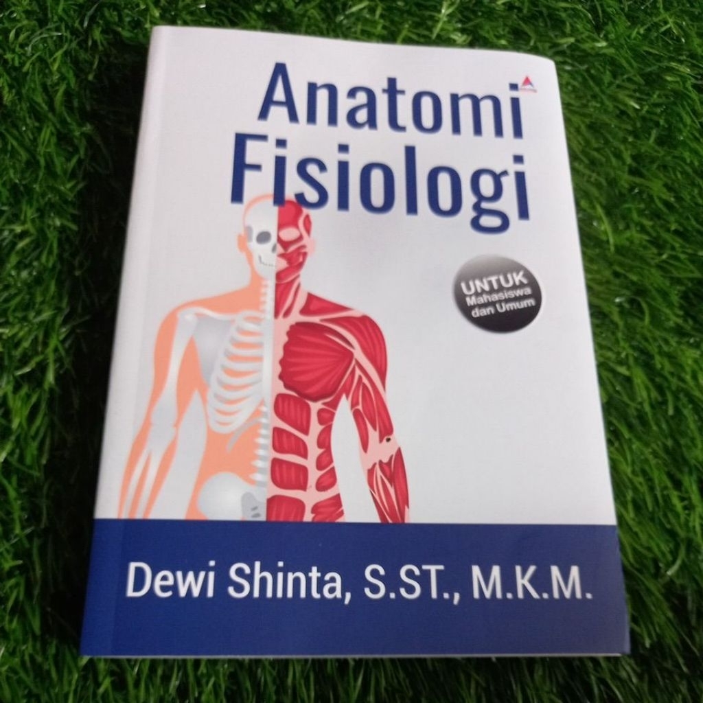 buku anatomi fisiologi untuk mahasiswa dan umum