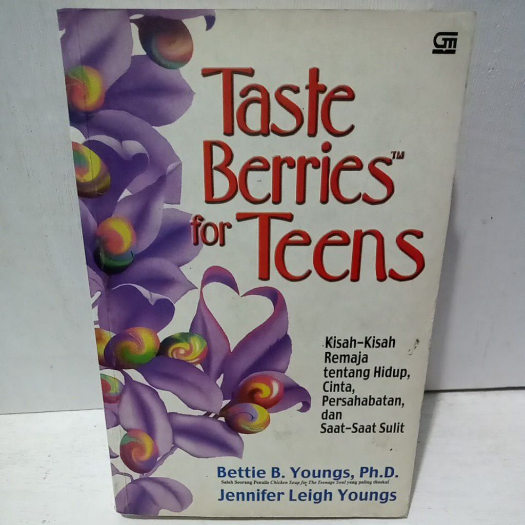 Buku Original TASTE BERRIES FOR TEENS KISAH KISAH REMAJA TENTANG HIDUP PERSAHABATAN DAN SAAT SAAT SU