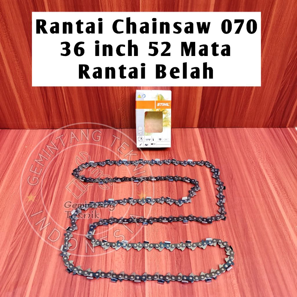 Rantai Senso Besar 070 36 Inch 52 Mata Belah STIHL / Rantai Chainsaw 070 36 inch 52 Mata Belah / Ran