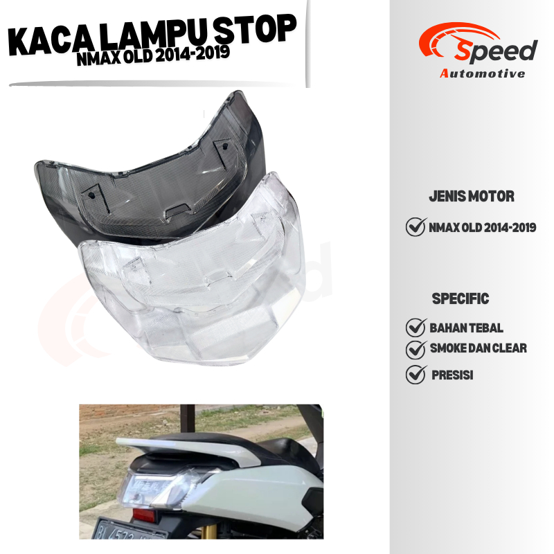 TUTUP KACA LAMPU STOP NMAX OLD 2014-2019 COVER LAMPU BELAKANG NMAX OLD
