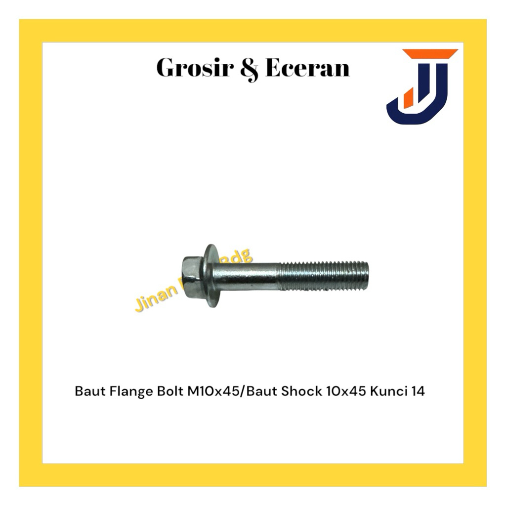 Baut Flange Bolt M10x45/Baut Shock 10x45 Kunci 14