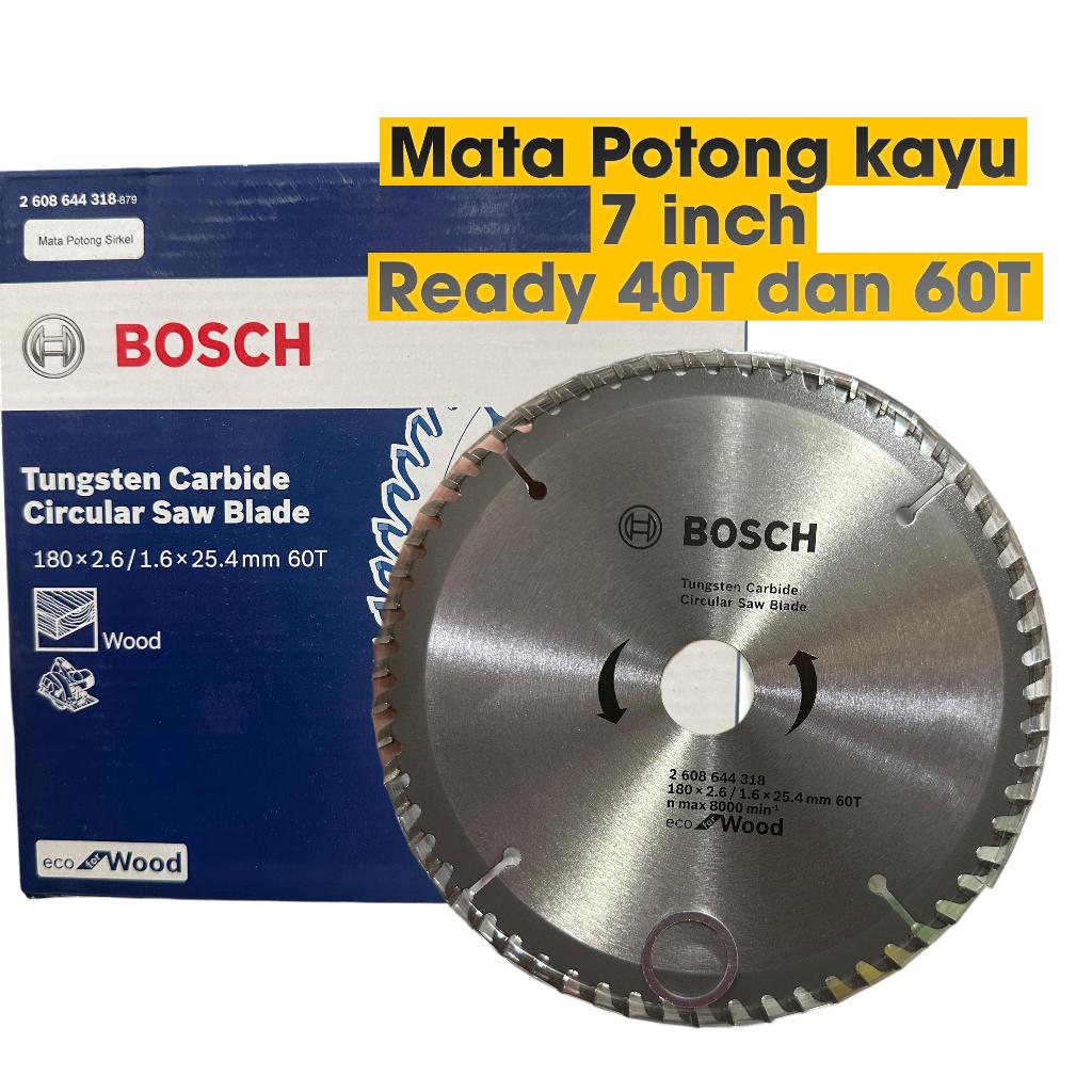 BOSCH mata potong kayu 7 inch 40t 60t mata circle circular saw blade mata grenda kayu 7'' mata pisau
