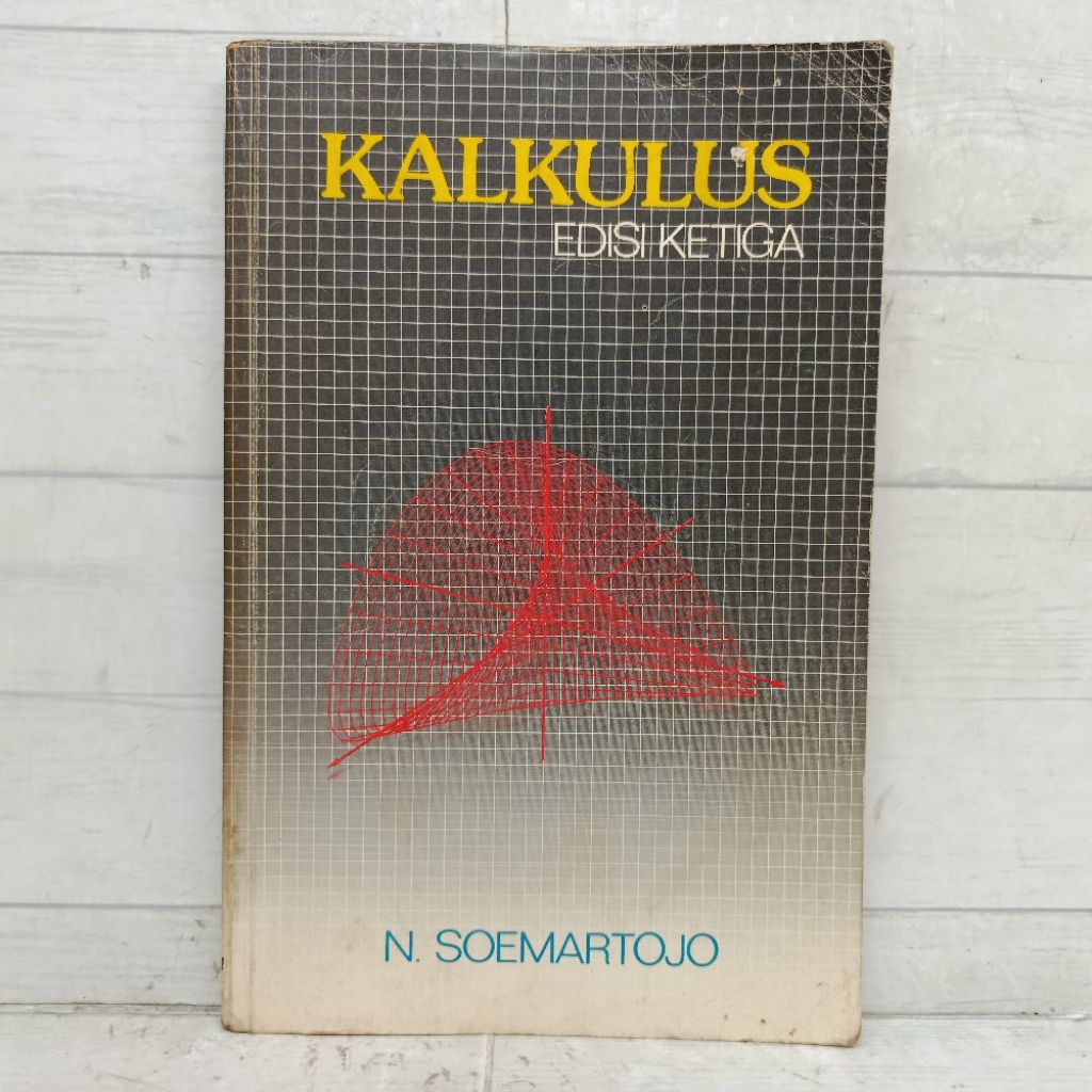 Buku Kalkulus Edisi Ketiga N. Soemartojo Softcover