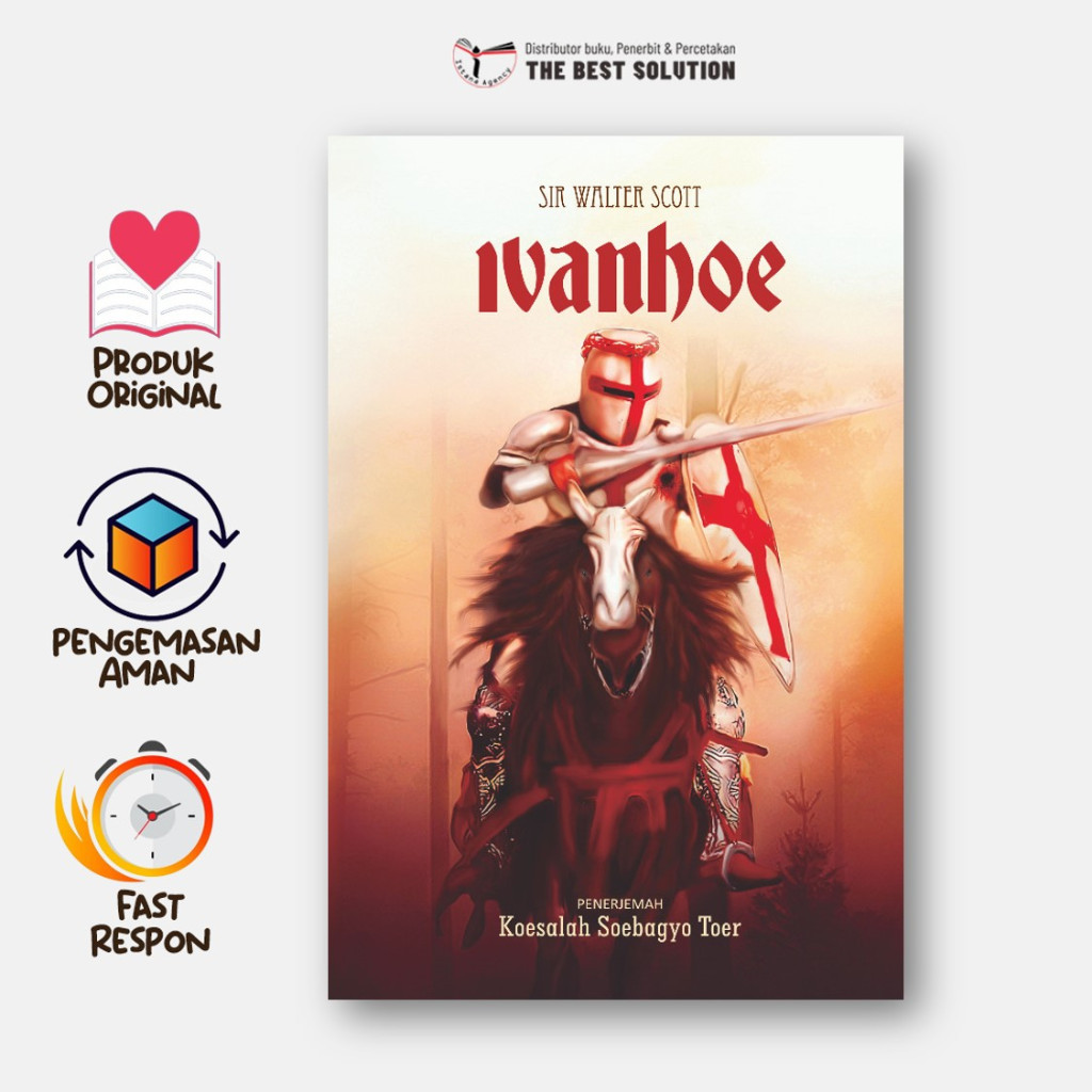 Ivanhoe Penerjemah: KOESALAH SOEBAGYO TOER