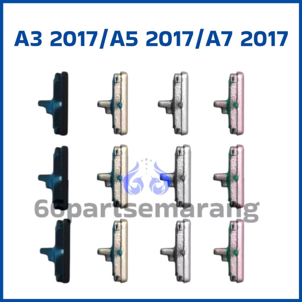 Tombol Luar Power On Off Volume Samsung  A3 2017 / A5 2017 / A7 2017 New