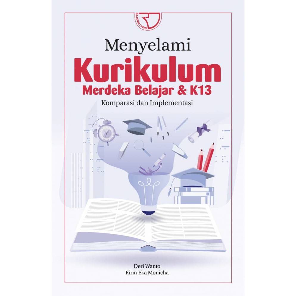 Menyelami Kurikulum Merdeka Belajar & K13: Komparasi dan Implementasi