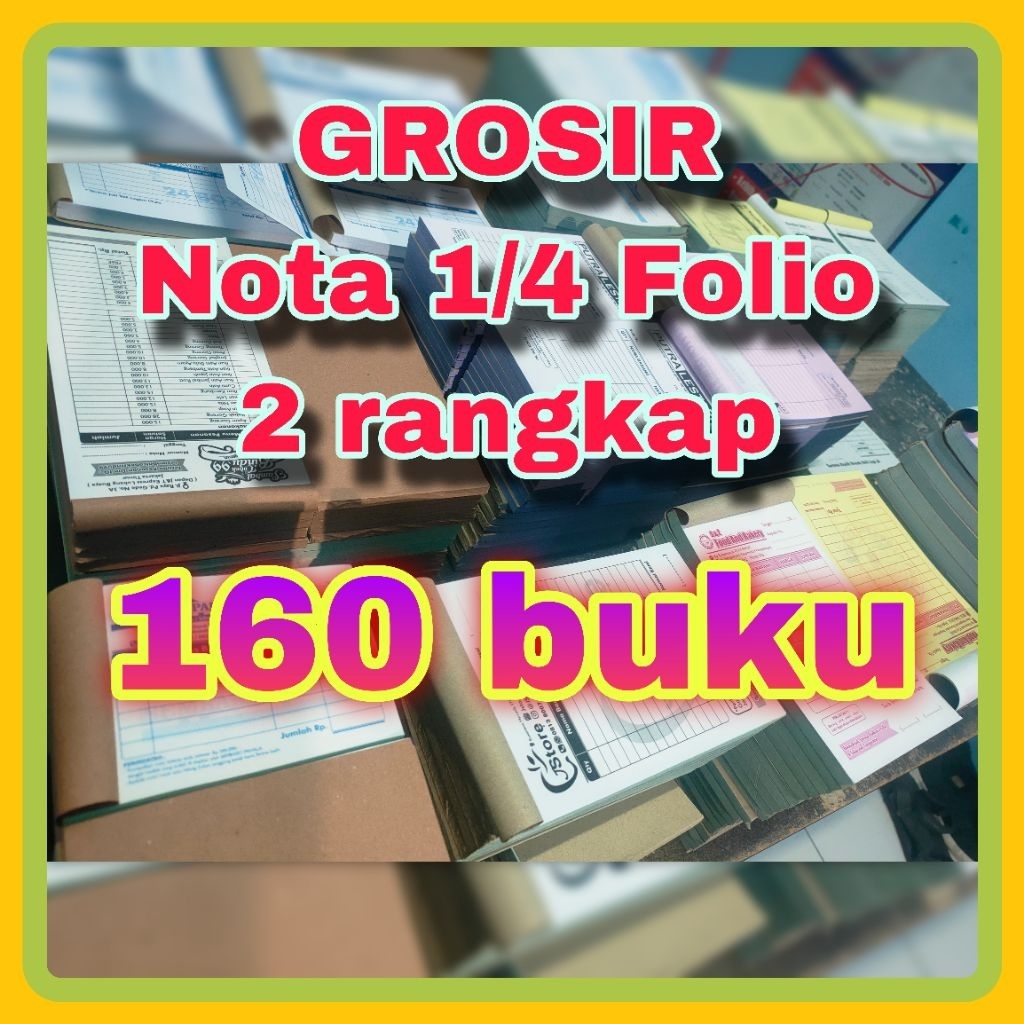 

GROSIR 160 BUKU 2 ply ukuran 1/4 Folio Nota Custom