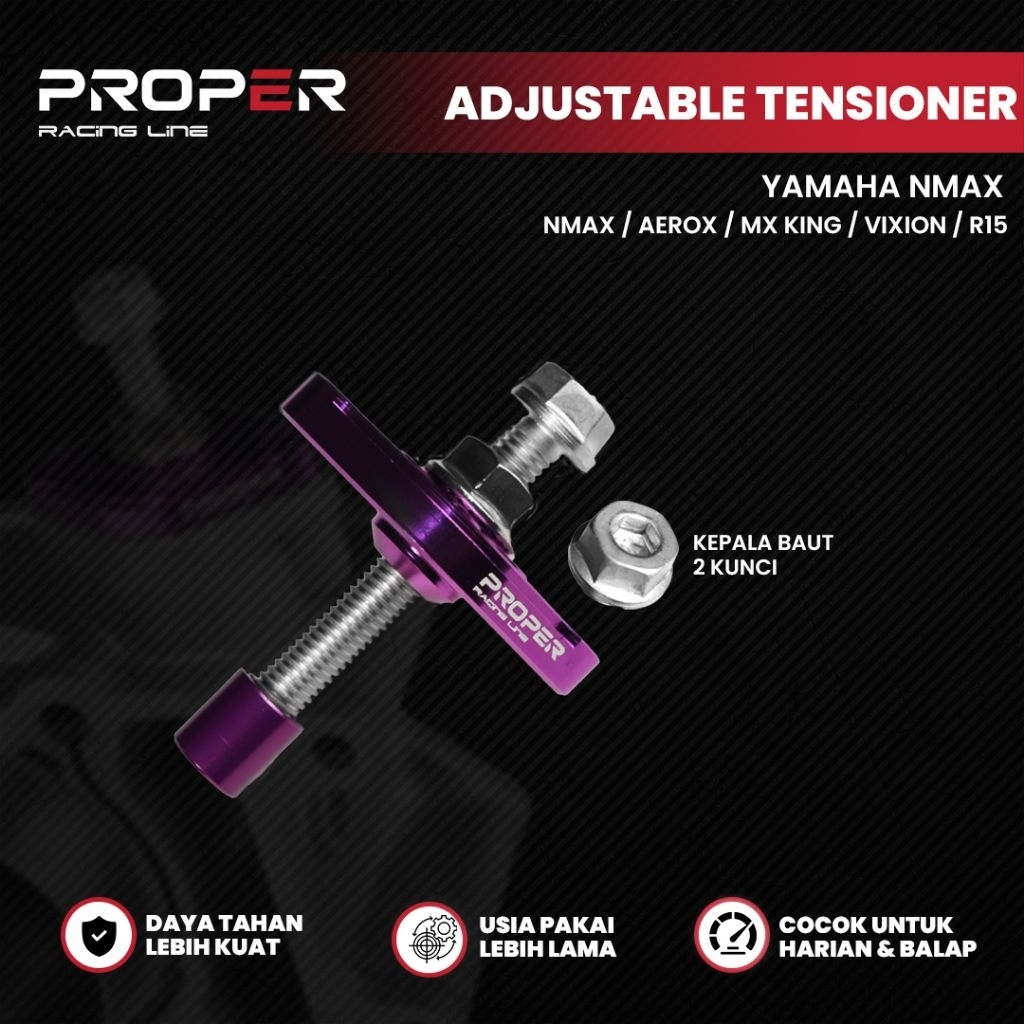 TENSIONER NMAX/AEROX/MX KING/VIXION/R 15 PROPER RACING LINE