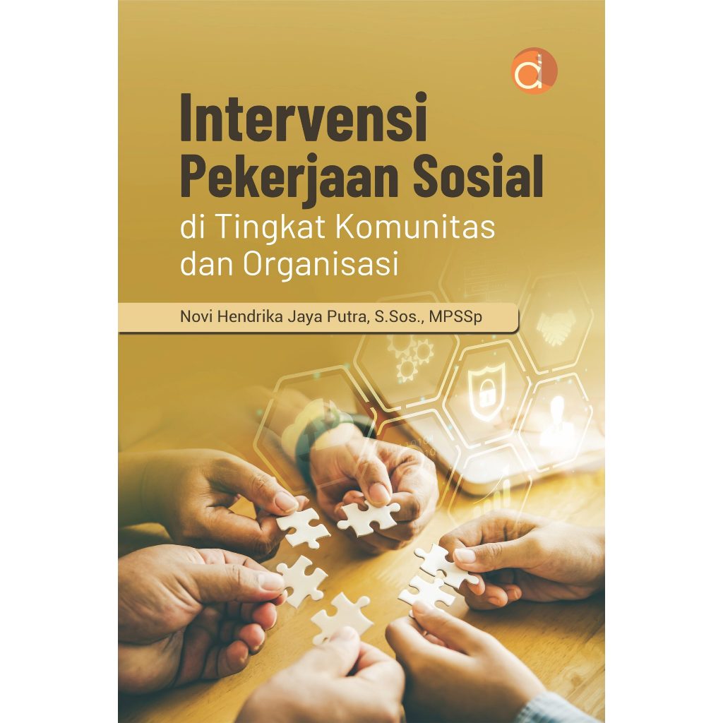 Buku Intervensi Pekerjaan Sosial di Tingkat Komunitas dan Organisasi - Novi Hendrika Jaya Putra
