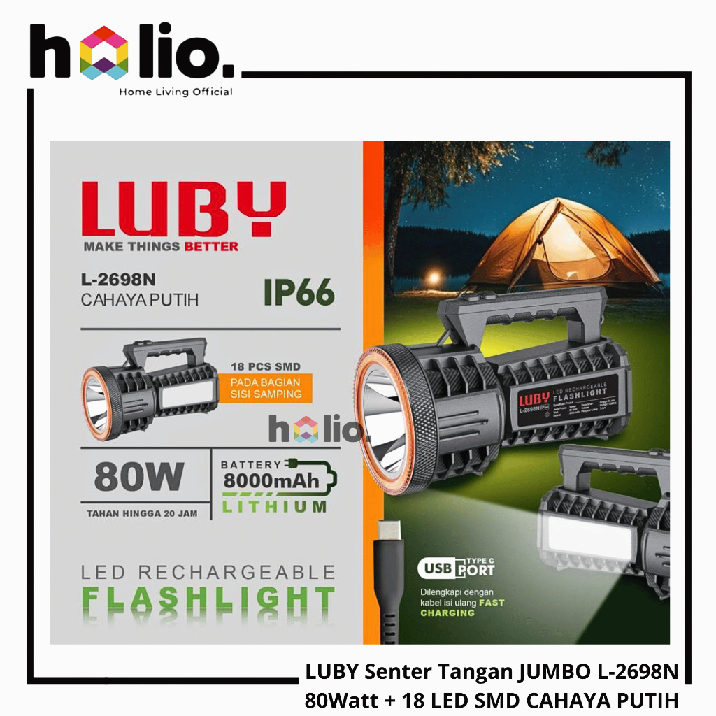 Holio LUBY Senter Tangan Besar 80W - 80 Watt + Emergency 18 Pcs SMD LED IP66 8000mAh Cahaya Putih L-