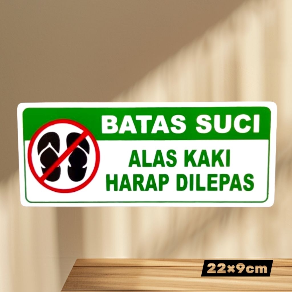 

Sign akrilik tulisan BATAS SUCI - ALAS KAKI HARAP DILEPAS warna hijau putih acrylic