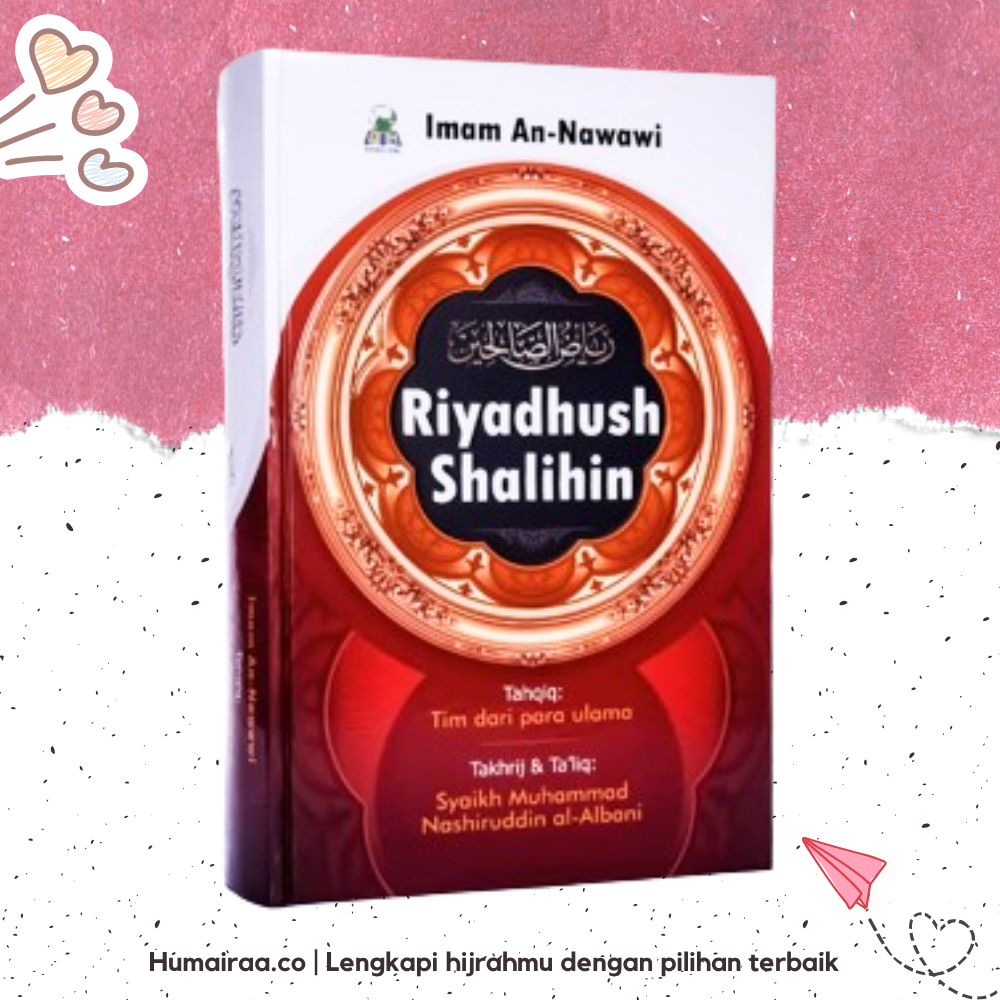 Riyadhush Shalihin Darul Haq 100% ORIGINAL DARI PRODUSEN Buku bacaan kitab agama islam sesuai dalil 