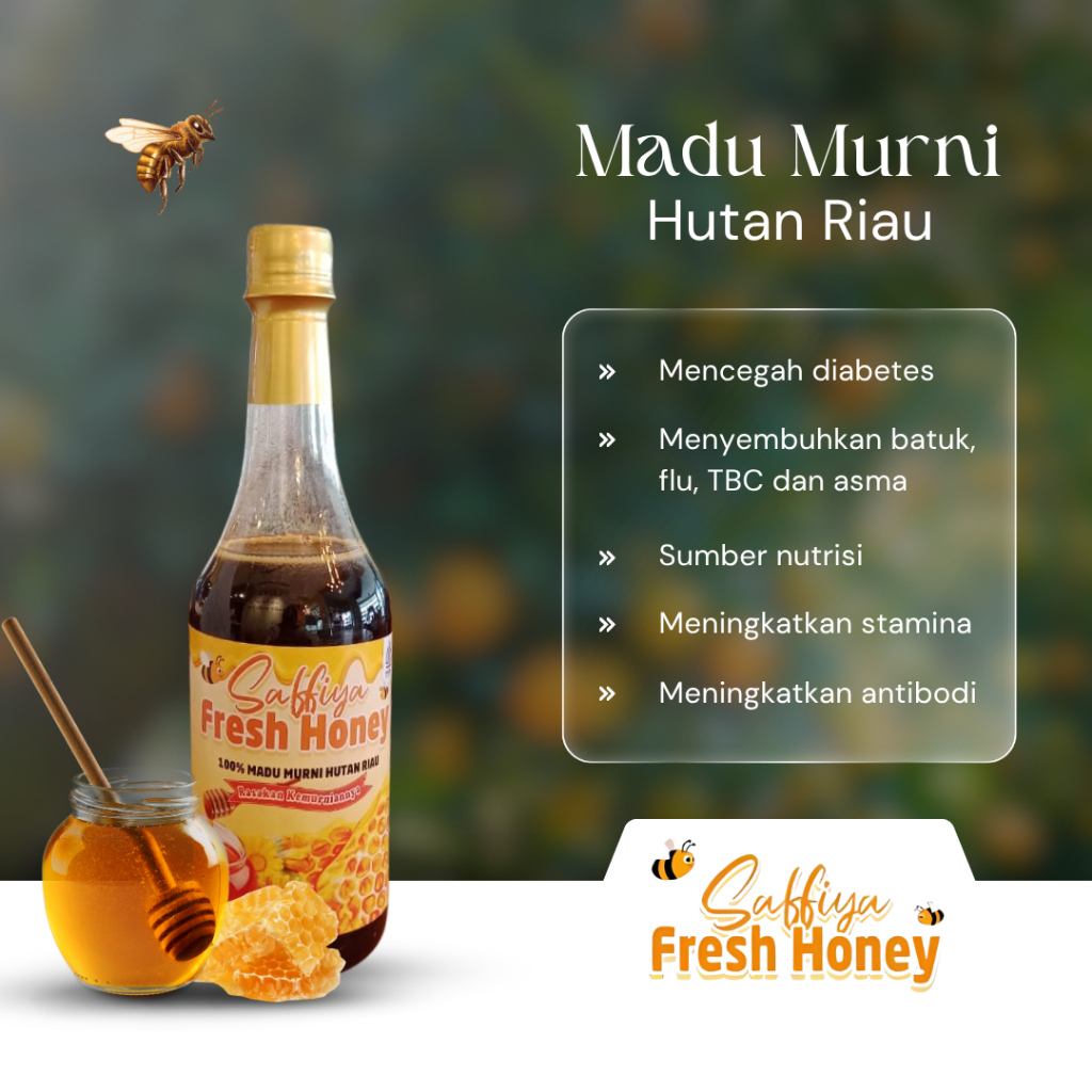 

SAFFIYA FRESH HONEY Madu Murni Hutan Riau 100% Asli Madu Saffiya