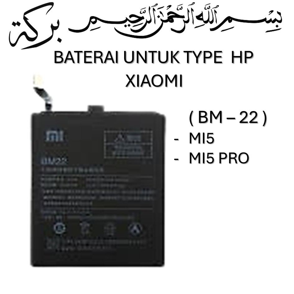 BATERAI XIAOMI (BM-22) XIAOMI MI5/MI5 PRO batre batrai baterai ORIGINAL 100%